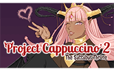 Project Cappuccino 2 - The Succubus Throne